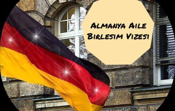 Almanya Aile Birleşimi Vizesinde Dikkat Edilmesi Gerekenler