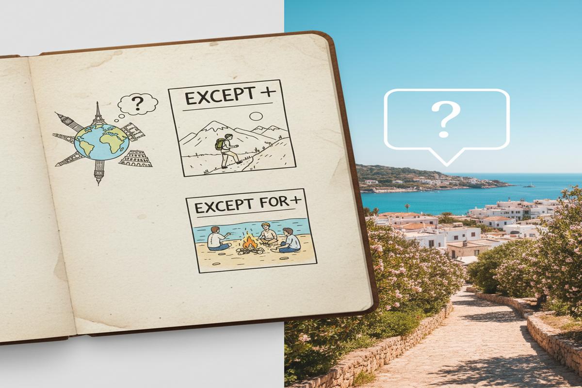 Except vs Except for: Doğru Kullanım ve İnce Farklar