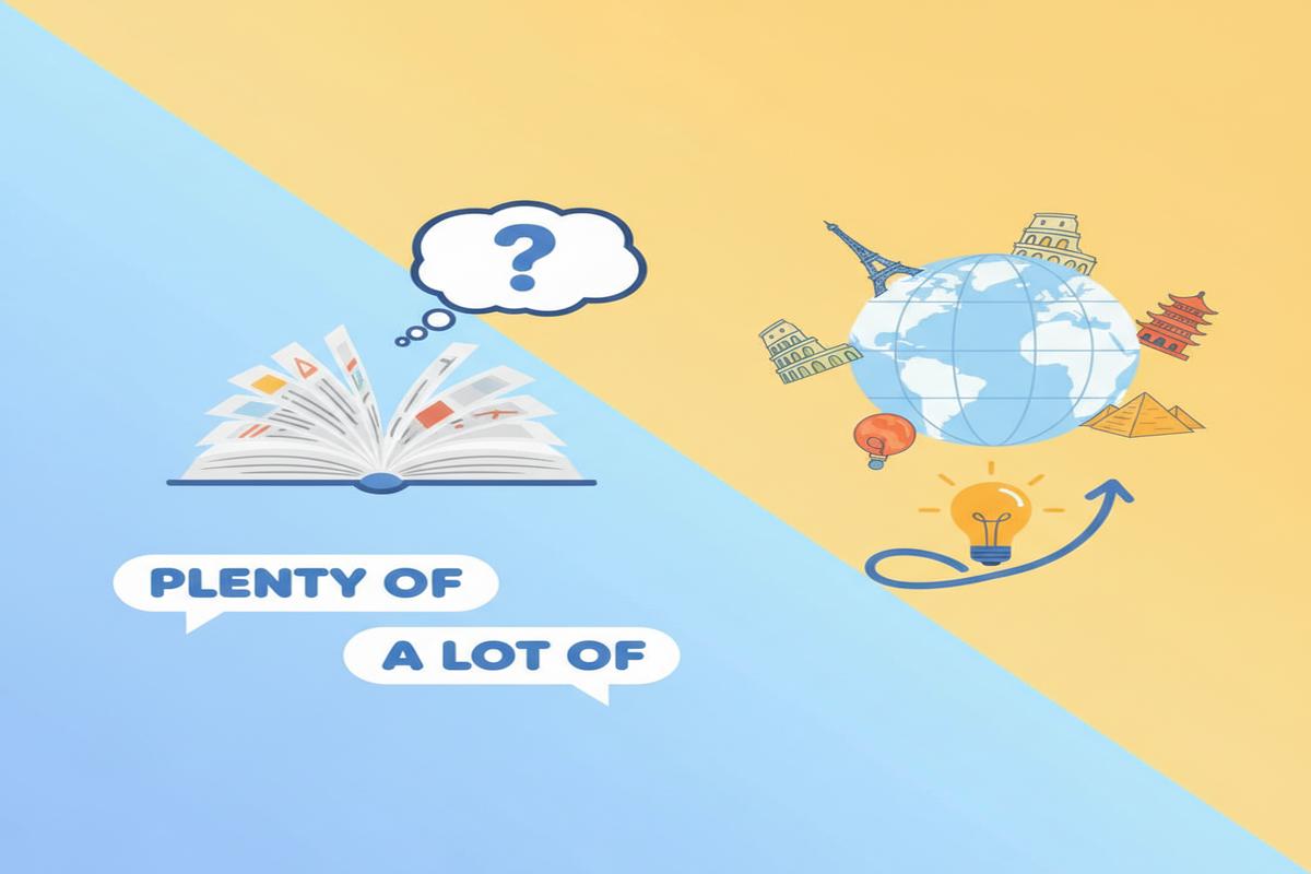 Plenty of vs A Lot of: Doğru Kullanım ve Nüanslar