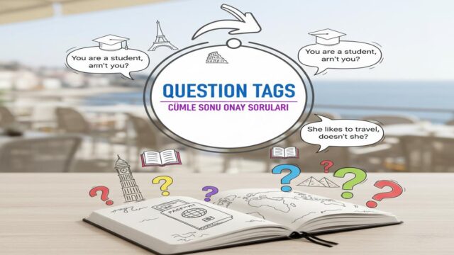 Question Tags: Kurallar, Tonlama, Hatalar ve İpuçları