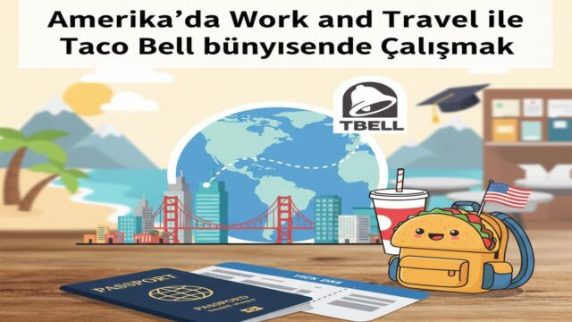Taco Bell’de Work and Travel: Ücret, Başvuru, İpuçları