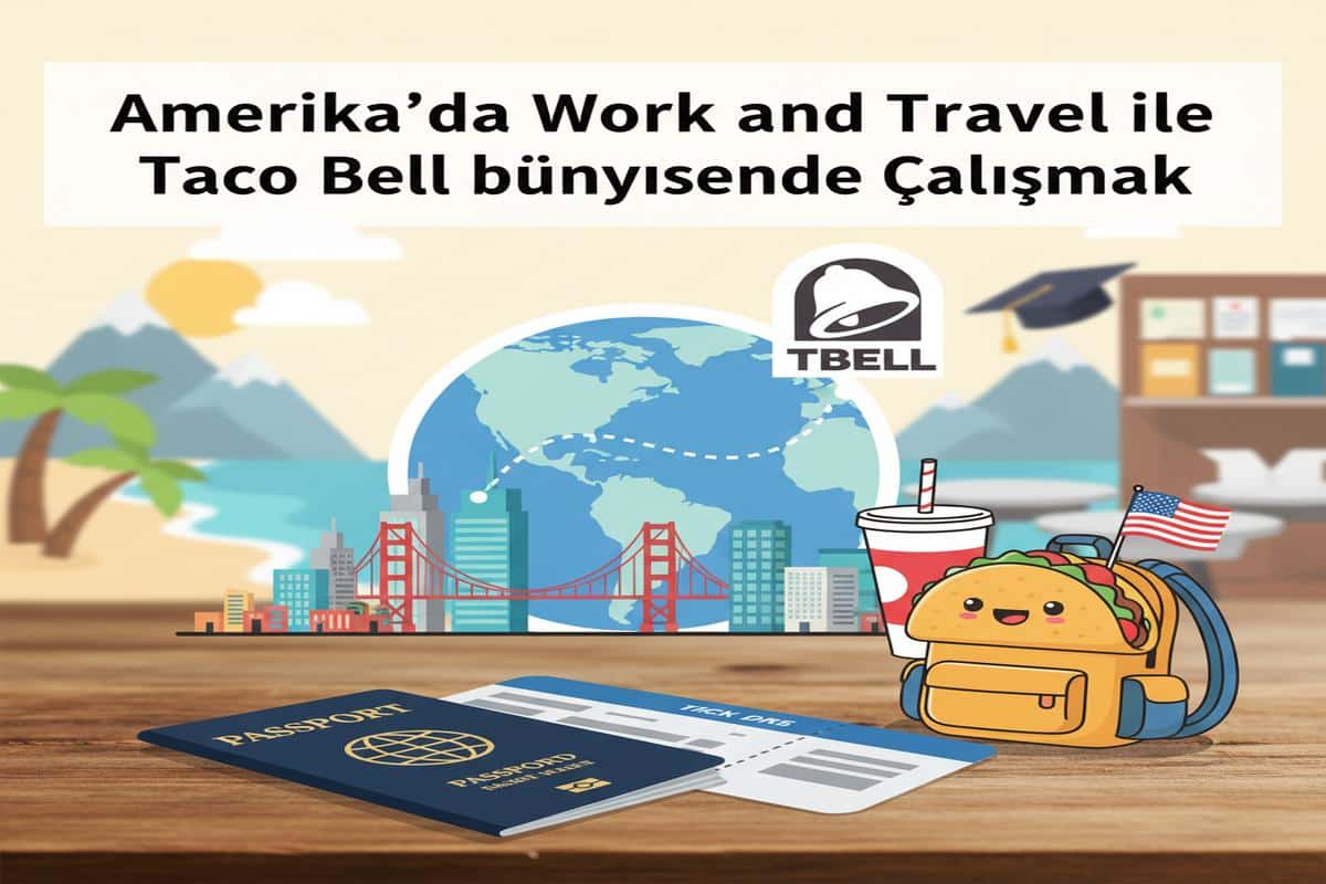 Taco Bell’de Work and Travel: Ücret, Başvuru, İpuçları